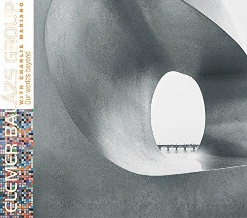 Our Worlds Beyond - CD Audio di Balázs Elemér