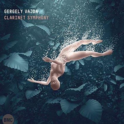 Clarinet Symphony - CD Audio di Gergely Vajda