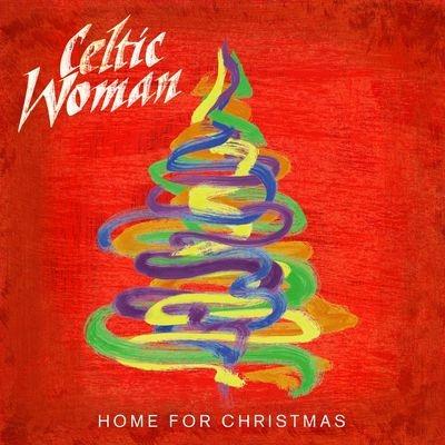 Home For Christmas - CD Audio di Celtic Woman