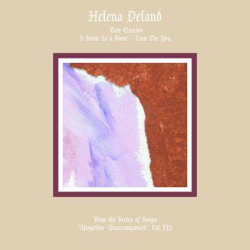 From the Series of Songs: Altogether Unaccompanied vol.1 & vol.2 - Vinile LP di Helena Deland