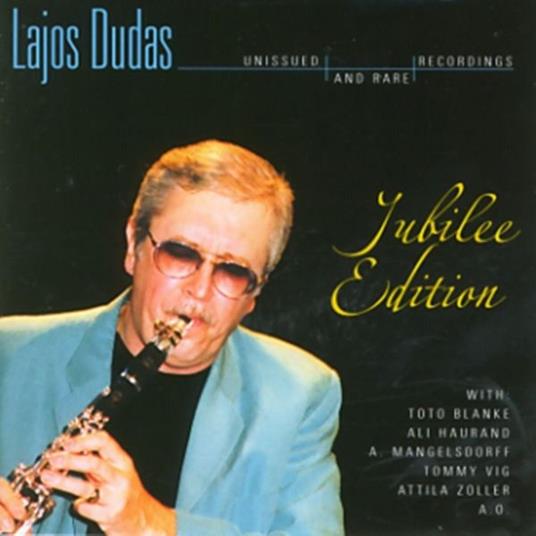 Jubilee Edition - CD Audio di Lajos Dudas