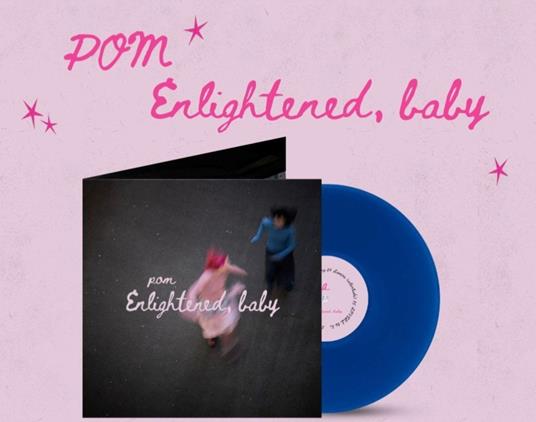 Enlightened, Baby - Vinile LP di Pom