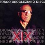 XIX - CD Audio di Diocleziano Diego Bosco