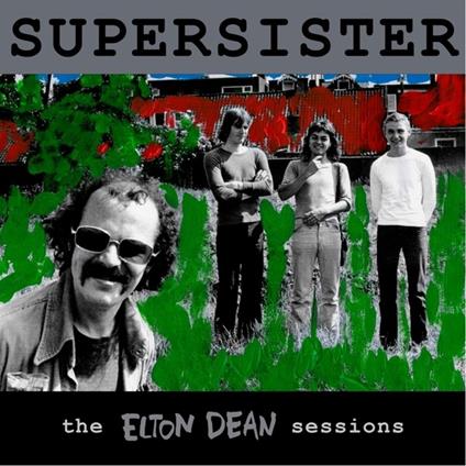 The Elton Dean Sessions - Vinile LP di Supersister
