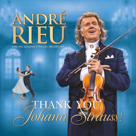 Thank You Johann Strauss (3 CD + DVD) - CD Audio + DVD di André Rieu - 2