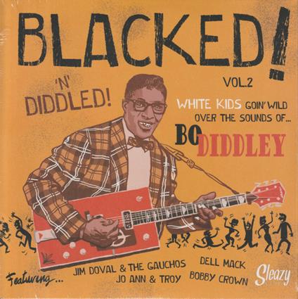 Blacked! 'N' Diddled! Blacked! Vol. 2 - Vinile LP
