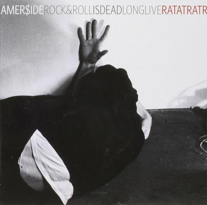 Amerside Rock and Roll Is Dead Long Live Rat at Rat R - CD Audio di Rat at Rat R
