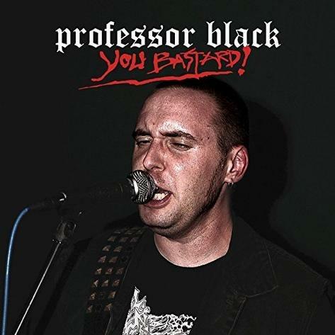 You Bastard! - CD Audio di Professor Black
