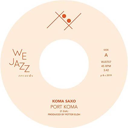 Petter Eldh & Koma Saxo - Port Koma / Fanfarum For Komarum (7") - Vinile 7''