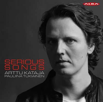Arttu Kataja / Pauliina Tukiainen: Serious Songs - CD Audio