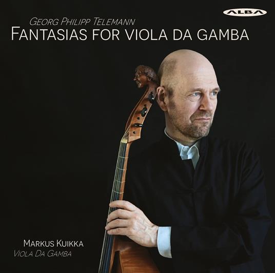 Fantasias For Viola Da Gamba - CD Audio di Georg Philipp Telemann
