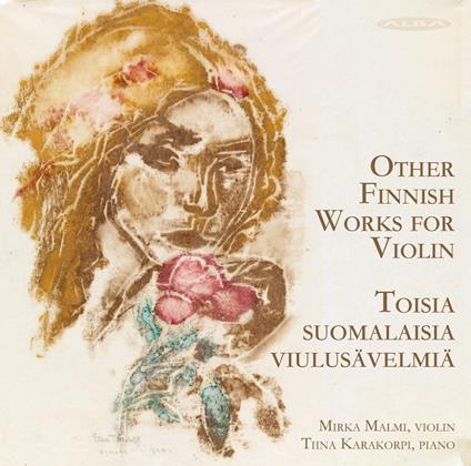 Mirka Malmi / Tiina Karakorpi: Other Finnish Works For Violin - CD Audio