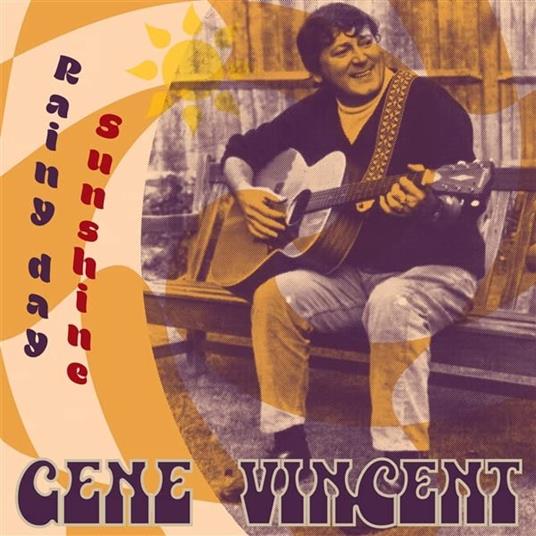 Rainy Day Sunshine - Vinile LP di Gene Vincent