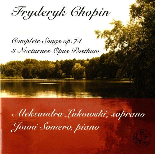 Complete Songs Op.74 & Nocturne - CD Audio di Frederic Chopin
