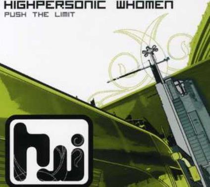 Highpersonic Whomen - Push The Limit - CD Audio