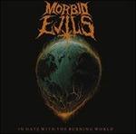 In Hate with the Burning World - CD Audio di Morbid Evils