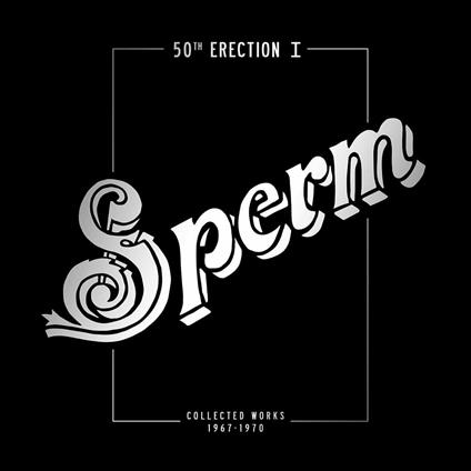 50th Erection Collected Works 1967-1971 - CD Audio di Sperm