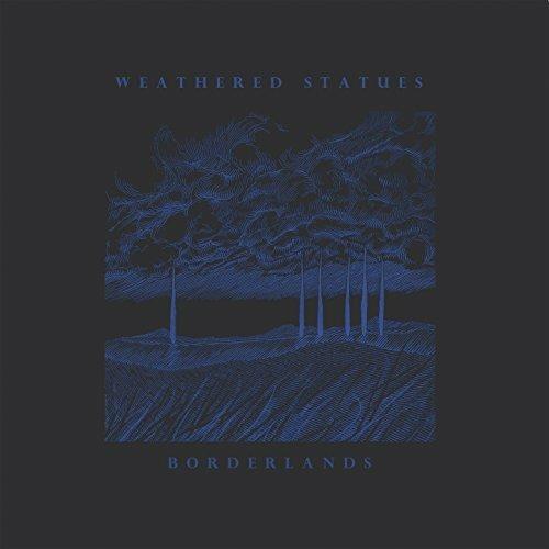 Borderlands - Vinile LP di Weathered Statues