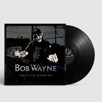 Outlaw Carnie - Vinile LP di Bob Wayne