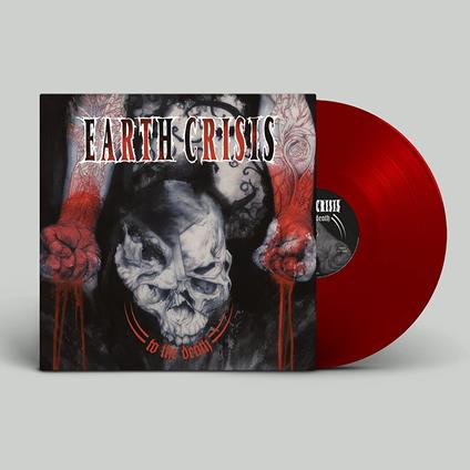 To The Death (Red Vinyl) - Vinile LP di Earth Crisis