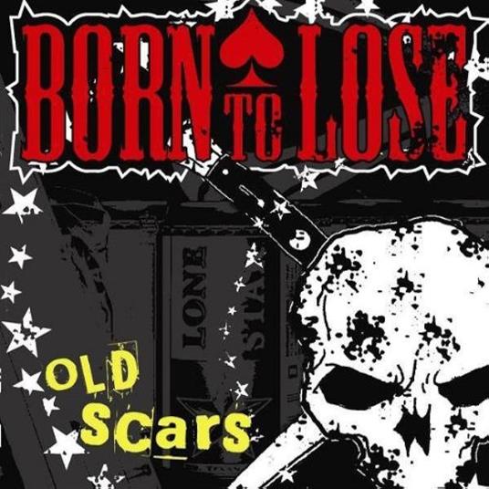 Old Scars (Red Vinyl) - Vinile LP di Born to Lose