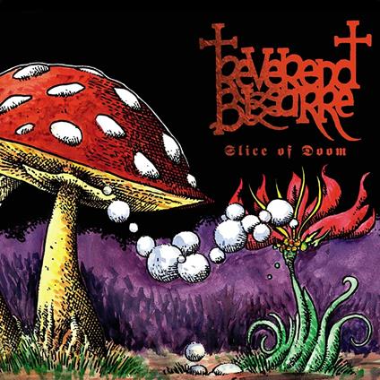Slice Of Doom - CD Audio di Reverend Bizarre