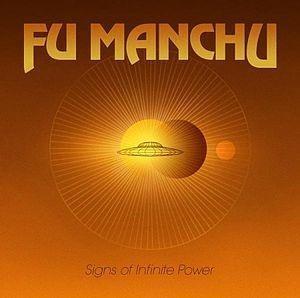 Signs Of Infinite Power - Vinile LP di Fu Manchu