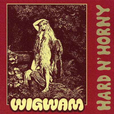 Hard N' Horny - Vinile LP di Wigwam