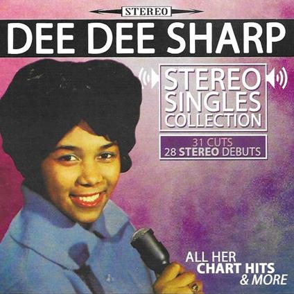 Stereo Singles Collection - CD Audio di Dee Dee Sharp