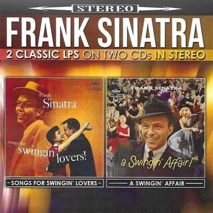 Songs For Swingin' Lovers: A Swingin' Affair - CD Audio di Frank Sinatra