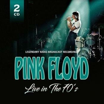 Live in the 70s - CD Audio di Pink Floyd
