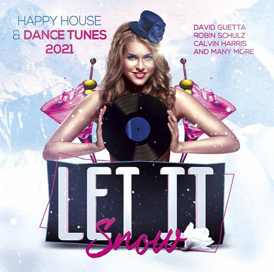 Let It Snow. Happy House & Dance 2021 - CD Audio