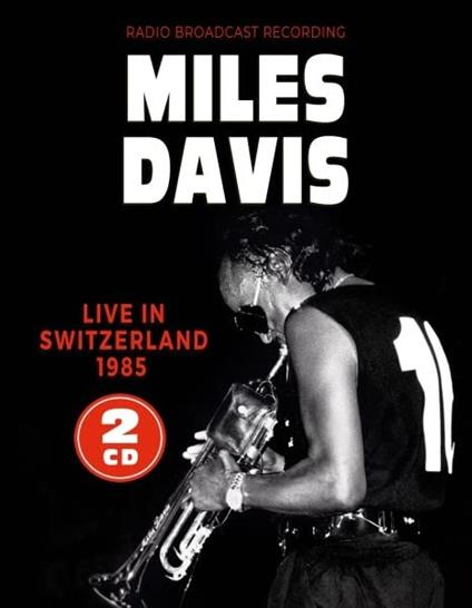 Live In Switzerland - CD Audio di Miles Davis