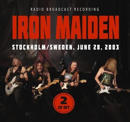 Stockholm - Sweden, June 28, 2003 - CD Audio di Iron Maiden