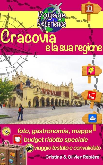 Cracovia e la sua regione - Cristina Rebiere,Olivier Rebiere - ebook