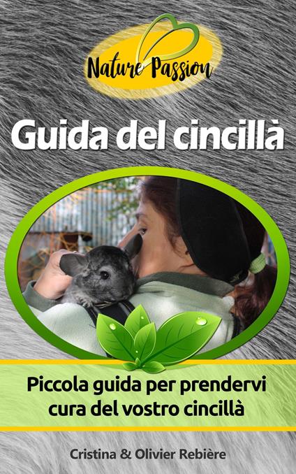 Guida del cincillà - Cristina Rebiere,Olivier Rebiere - ebook
