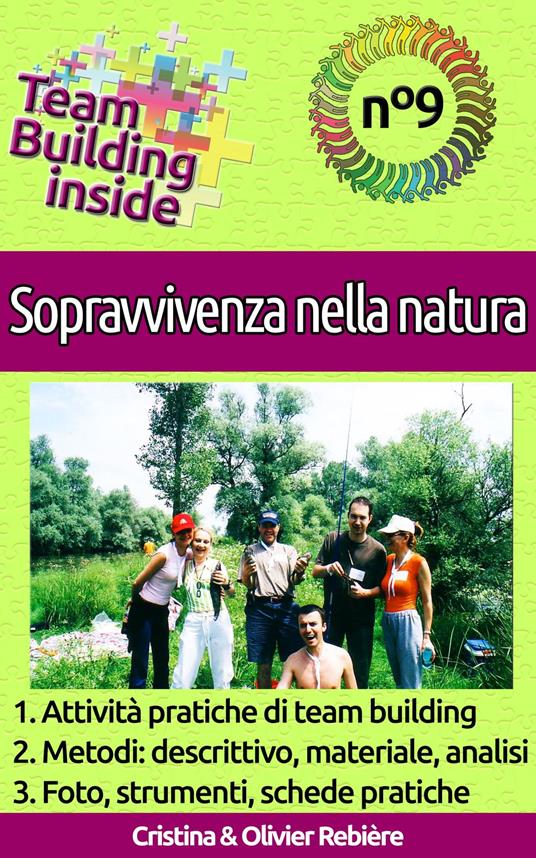 Team Building inside n°9 - Sopravvivenza nella natura - Cristina Rebiere,Olivier Rebiere - ebook