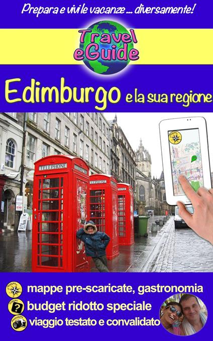 Edimburgo e la sua regione - Cristina Rebiere,Olivier Rebiere - ebook