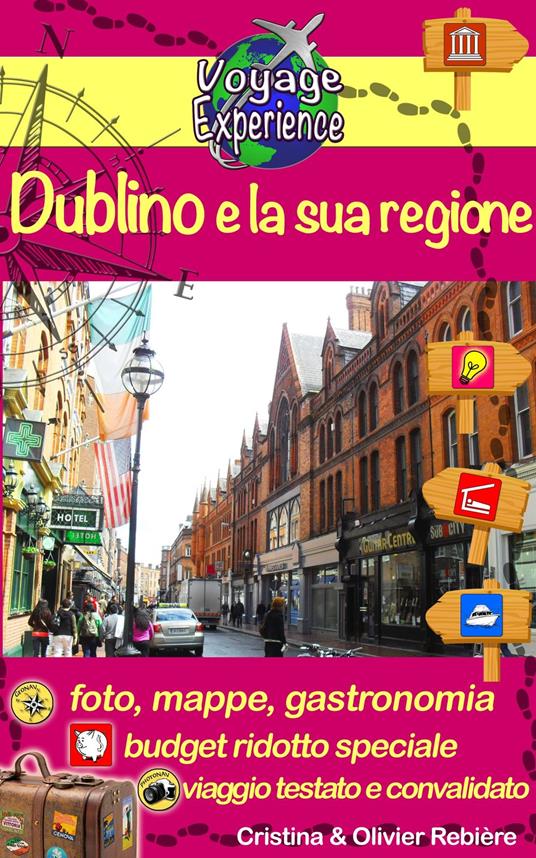 Dublino e la sua regione - Cristina Rebiere,Olivier Rebiere - ebook