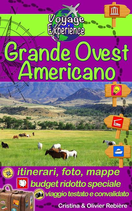 Grande Ovest Americano - Cristina Rebiere,Olivier Rebiere - ebook