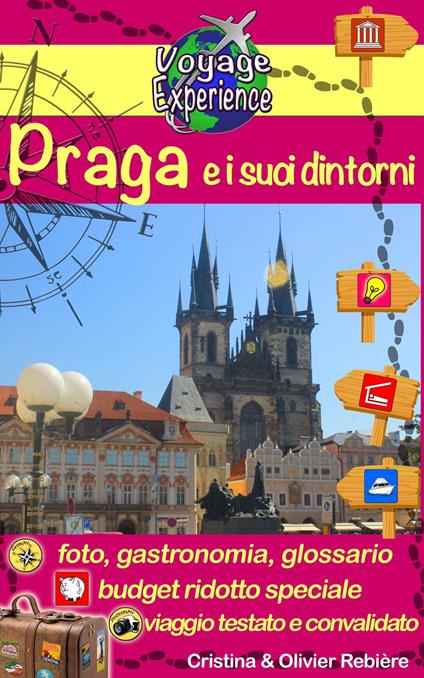 Praga e i suoi dintorni - Cristina Rebiere,Olivier Rebiere - ebook
