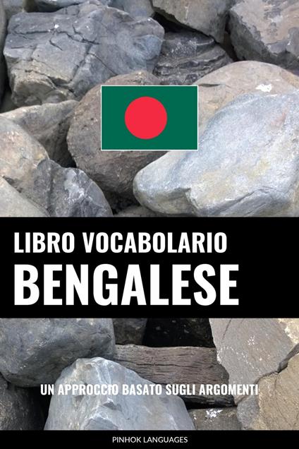 Libro Vocabolario Bengalese - Pinhok Languages - ebook