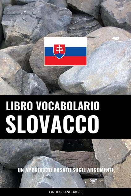 Libro Vocabolario Slovacco - Pinhok Languages - ebook