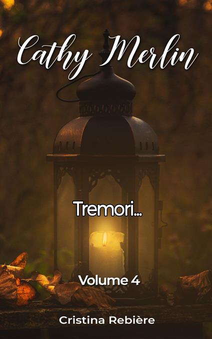 Tremori... - Cristina Rebiere,Olivier Rebiere - ebook