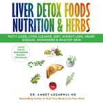 Liver Detox Foods Nutrition & Herbs
