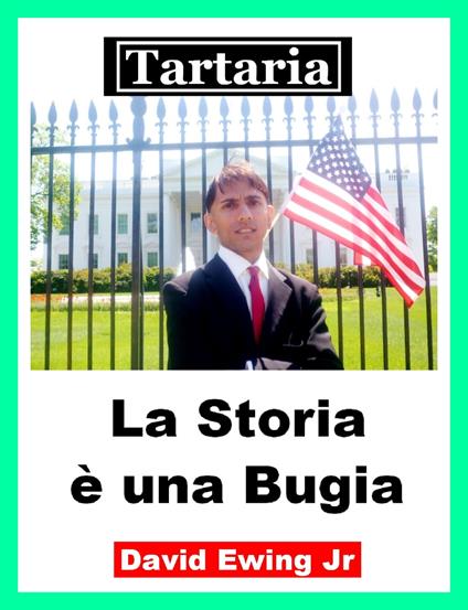 Tartaria - La Storia è una Bugia - Ewing Jr David - ebook