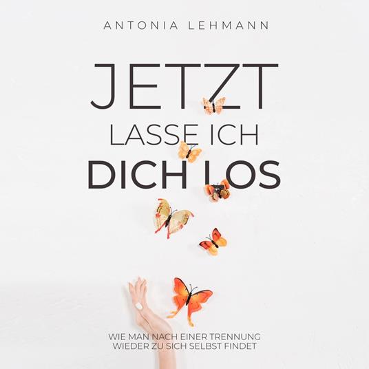 Jetzt lasse ich dich los