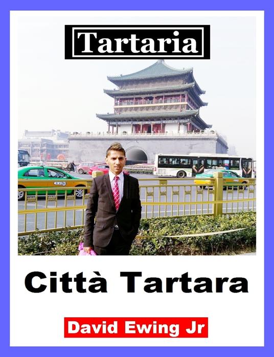 Tartaria - Città Tartara - David Ewing Jr - ebook