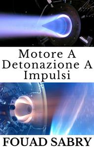 Motore A Detonazione A Impulsi