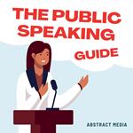 The Public Speaking Guide